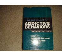 Assessment of Addictive Behaviors, Second Edition