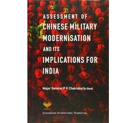 Assessment of Chinese Military Modernisation and Its Implications for India