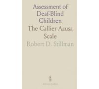Assessment of Deaf-Blind Children: The Callier-Azusa Scale