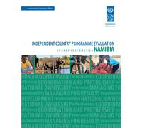Assessment of development results - Namibia : independent country programme evaluation of UNDP contribution