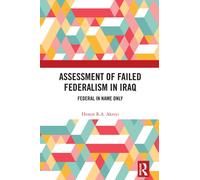 Assessment of Failed Federalism in Iraq : Federal in Name Only