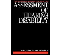 Assessment of Hearing Disability: Guidelines for Medicolegal Practice