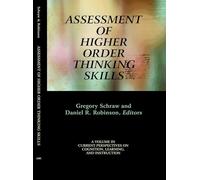 Assessment of Higher Order Thinking Skills (Currrent Perspectives on Cognition, Learning and Instruction)