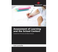 Assessment of Learning and the School Context: Assessment Process and Data Analysis