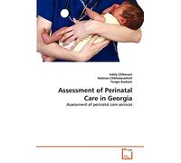 Assessment of Perinatal Care in Georgia: Assessment of perinatal care services