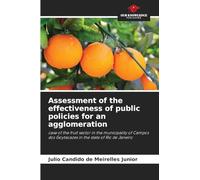 Assessment of the effectiveness of public policies for an agglomeration: case of the fruit sector in the municipality of Campos dos Goytacazes in the state of Rio de Janeiro