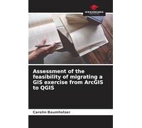 Assessment of the feasibility of migrating a GIS exercise from ArcGIS to QGIS