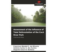 Assessment of the Influence of Total Deforestation of the Cocó River Park: A Numerical Study