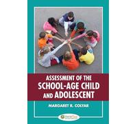 Assessment of the School-Age Child and Adolescent