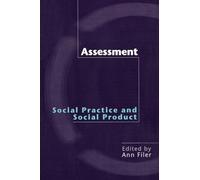 Assessment: Social Practice and Social Product