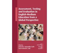 Assessment, Testing and Evaluation in English-Medium Education from a Global Perspective