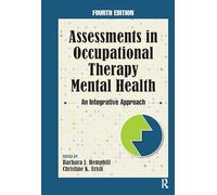 Assessments in Occupational Therapy Mental Health: An Integrative Approach