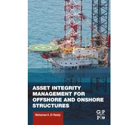 Asset Integrity Management for Offshore and Onshore Structures