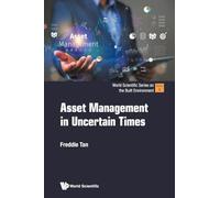 Asset Management In Uncertain Times: 9 (World Scientific Series on the Built Environment)