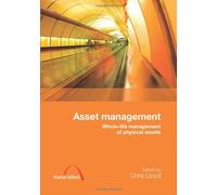 Asset Management: Whole-Life Management of Physical Assets