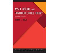 Asset Pricing and Portfolio Choice Theory (Financial Management Association Survey and Synthesis Series)
