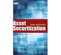 Asset Securitization: Theory and Practice: 679 (Wiley Finance)