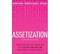 Assetization: How Pioneers Are Banking on a 78 Trillion Dollar Investment Opportunity