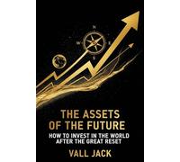 ASSETS OF THE FUTURE: THE WORLD YOU KNEW IS GONE. While you were working hard, saving money, and playing by the old rules, the game was changed. Without your permission.