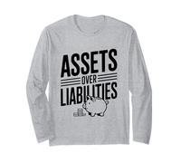 Assets Over Liabilities Financial Literacy Motivational Long Sleeve T-Shirt