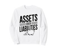 Assets Over Liabilities Financial Literacy Motivational Sweatshirt
