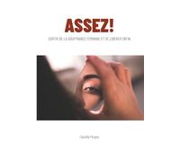 ASSEZ !: Guérison émotionnelle et libération des schémas de sacrifice chez les femmes