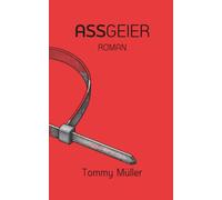 Assgeier: Ein Berliner Gonzo-Roman über Coaching, Sekten und die Ökonomie der Nähe