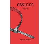 Assgeier: Ein Berliner Gonzo-Roman über Coaching, Sekten und die Ökonomie der Nähe