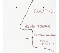 Assif Tsahar - Solitude