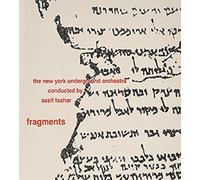 Assif Tsahar & the NY Underground Orchestra - Fragments