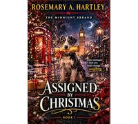 Assigned by Christmas: A Holiday Ghost Romance (The Midnight Errand)
