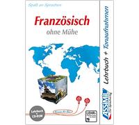 ASSiMiL Selbstlernkurs für Deutsche / Assimil Französisch ohne Mühe: Lehrbuch (Niveau A1 - B2) und CD-ROM