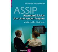 Assip -attempted Suicide Short Intervention Program: A Manual for Clinicians