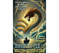 Assipattle and the Mester Stoorworm: The Legendary Scottish 'Dragon Slayer' Folktale