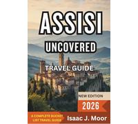Assisi Uncovered 2026: Sacred Architecture, Franciscan Legacy & Umbrian Landscapes