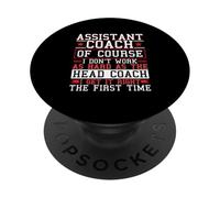 Assistant Coach I Get It Right The First Time PopSockets Adhesive PopGrip