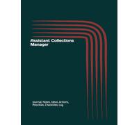 Assistant Collections Manager: Journal, Notes, Ideas, Actions, Priorities, Checklists, Log | Tool for Daily Goal Setting Tracker | Time Management | ... | Project Office Book Gifts for Meetings