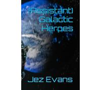 (Assistant) Galactic Heroes