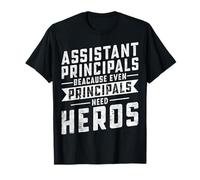 Assistant Principal Because Even Principals Need Heroes T-Shirt