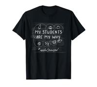 Assistant Principal Motivation My Students are My Why T-Shirt