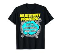 Assistant Principal Superhero School Leader Appreciation T-Shirt