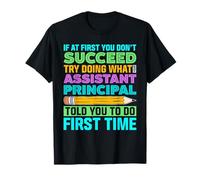Assistant Principal Vice-Principal Funny School Humor T-Shirt