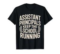 Assistant Principals Keep The School Running T-Shirt