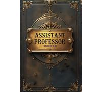 Assistant professor notebook: lined journal for men women coworker