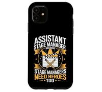 Assistant Stage Manager Because Stage Managers Need Heroes Case for iPhone 11