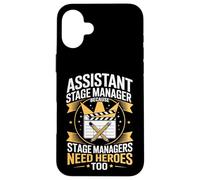 Assistant Stage Manager Because Stage Managers Need Heroes Case for iPhone 16 Plus