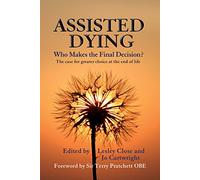 Assisted Dying: Who Makes the Final Choice?