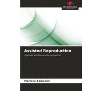 Assisted Reproduction: A gender and humanities perspective