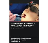 ASSISTENZA SANITARIA ORALE PER I RIFUGIATI: La speranza oltre i confini