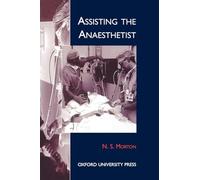 Assisting the Anaesthetist (Oxford Medical Publications)